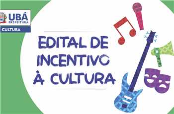 edital incentivo cultura